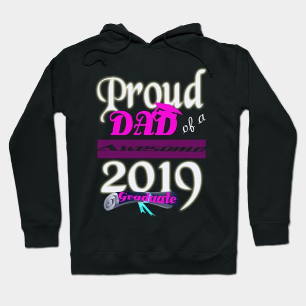 proud dad of a awesome 2019 graduate Hoodie by khadkabanc